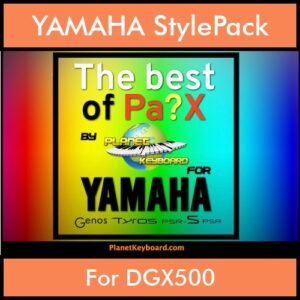 Best Of Series By PK Vol. 1  - Best Of PA - 250 Styles for YAMAHA DGX500 in STY format
