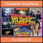 Time Traveler Series By PK Back To The 80s Vol. 1 - Extended Edition - 21 Song Styles x OTS Variations for YAMAHA DGX670 in STY format