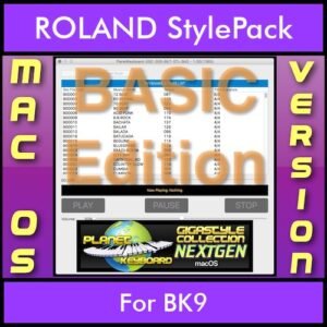 GIGASTYLECOLLECTION NEXTGEN By PK BASIC EDITION With Style Player Software Vol. 1 - FOR MAC - 9500 Styles for ROLAND BK9 in STL format