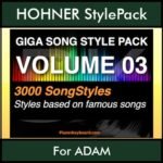 GIGASONGSTYLESPACK By PK GIGAPACK Vol. 3  - GIGA SONG STYLES PACK - 3000 Song Styles for HOHNER ADAM in STL format