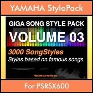 GIGASONGSTYLESPACK By PK GIGAPACK Vol. 3 - GIGA SONG STYLES PACK - 3000 Song Styles for YAMAHA PSRSX600 in STY format