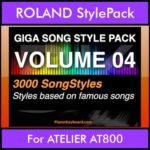 GIGASONGSTYLESPACK By PK GIGAPACK Vol. 4  - GIGA SONG STYLES PACK - 3000 Song Styles for ROLAND ATELIER AT800 in STL format