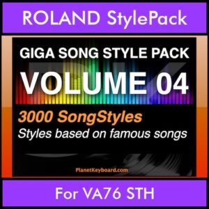 GIGASONGSTYLESPACK By PK GIGAPACK Vol. 4  - GIGA SONG STYLES PACK - 3000 Song Styles for ROLAND VA76 STH in STL format