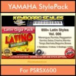 Latin By PK Vol. 1  - 850 Latin Styles - 850 Latin Styles for YAMAHA PSRSX600 in STY format