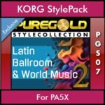 PureGold Style Collection By PK Vol. 07  - Latin Ballroom and World Music 2 - 45 Styles / Song Styles for KORG PA5X in STG format