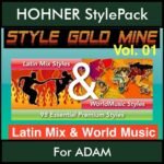 StyleGoldMine By PK Vol. 1  - Latin Mix and WorldMusic - 98 Styles for HOHNER ADAM in STL format
