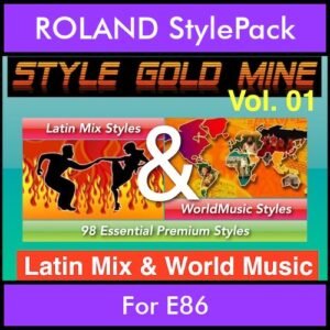 StyleGoldMine By PK Vol. 1  - Latin Mix and WorldMusic - 98 Styles for ROLAND E86 in STL format
