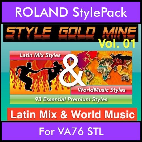 StyleGoldMine By PK Vol. 1  - Latin Mix and WorldMusic - 98 Styles for ROLAND VA76 STL in STL format StyleGoldMine By PK Vol. 1  - Latin Mix and WorldMusic - 98 Styles for ROLAND VA76 STL in STL format