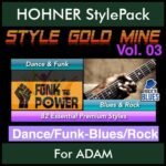 StyleGoldMine By PK Vol. 3  - Dance Funk Blues Rock - 82 Styles for HOHNER ADAM in STL format