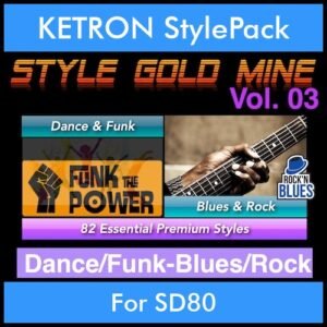 StyleGoldMine By PK Vol. 3  - Dance Funk Blues Rock - 82 Styles for KETRON SD80 in KST format