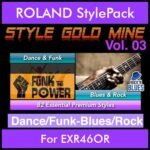 StyleGoldMine By PK Vol. 3  - Dance Funk Blues Rock - 82 Styles for ROLAND EXR46OR in STL format