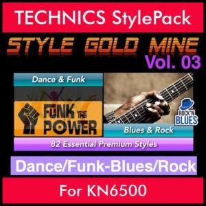 StyleGoldMine By PK Vol. 3  - Dance Funk Blues Rock - 82 Styles for TECHNICS KN6500 in CMP format
