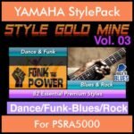 StyleGoldMine By PK Vol. 3  - Dance Funk Blues Rock - 82 Styles for YAMAHA PSRA5000 in STY format