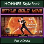 StyleGoldMine By PK Vol. 5  - Latin Ballroom Dancing - 65 Styles for HOHNER ADAM in STL format