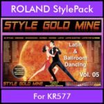 StyleGoldMine By PK Vol. 5  - Latin Ballroom Dancing - 65 Styles for ROLAND KR577 in STL format