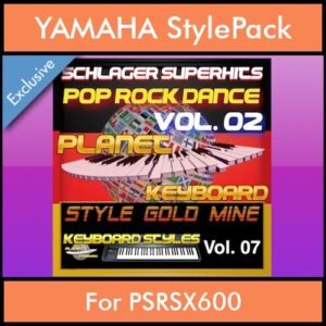 StyleGoldMine By PK Vol. 7 - Dance Pop Rock 2 - 60 Styles / Song Styles for YAMAHA PSRSX600 in STY format