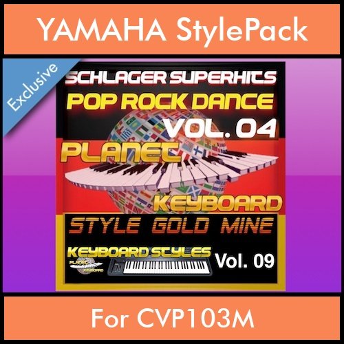 StyleGoldMine By PK Vol. 9 - Dance Pop Rock 4 - 60 Styles / Song Styles for YAMAHA CVP103M in STY format StyleGoldMine By PK Vol. 9 - Dance Pop Rock 4 - 60 Styles / Song Styles for YAMAHA CVP103M in STY format
