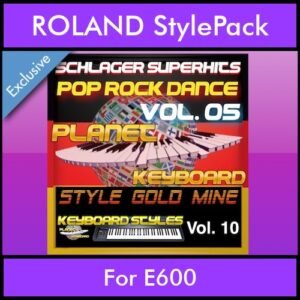 StyleGoldMine By PK Vol. 10  - Dance Pop Rock 5 - 60 Styles / Song Styles for ROLAND E600 in STL format