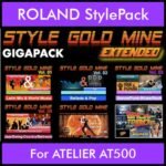 StyleGoldMine By PK Extended GIGAPACK Vol. 1  - Vol. 01 to Vol. 05 and BackToThe80s - 428 Styles / 21 Song Styles for ROLAND ATELIER AT500 in STL format
