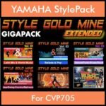 StyleGoldMine By PK Extended GIGAPACK Vol. 1  - Vol. 01 to Vol. 05 and BackToThe80s - 428 Styles / 21 Song Styles for YAMAHA CVP705 in STY format