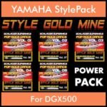 StyleGoldMine By PK POWERPACK STYLEGOLDMINE Vol. 1  - Vol. 06 to Vol. 10 - 300 Styles / Song Styles for YAMAHA DGX500 in STY format