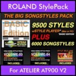 The Big Song Style Pack By PK Incl. GSC NEXTGEN BASIC 9500 Styles With Style Player Vol. 1  - 15500 Styles Splitted into - 9500 Styles and 6000 Song Styles for ROLAND ATELIER AT900 V2 in STL format