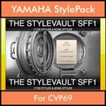 StyleVault Series By PK Vol. 1  - StyleVault SFF1 - 9060 Styles / 2665 Song Styles for YAMAHA CVP69 in STY format