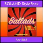 The Greatest Styles By PK Vol. 01  - Ballads Vol. 01 - 60 Styles / Song Styles for ROLAND BK5 in STL format