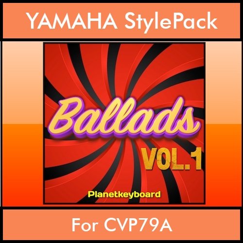 The Greatest Styles By PK Vol. 01  - Ballads Vol. 01 - 60 Styles / Song Styles for YAMAHA CVP79A in STY format The Greatest Styles By PK Vol. 01  - Ballads Vol. 01 - 60 Styles / Song Styles for YAMAHA CVP79A in STY format