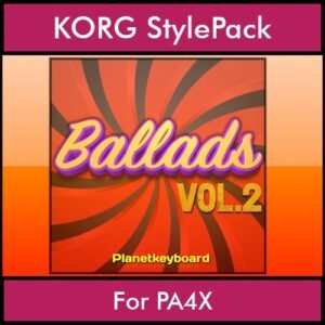 The Greatest Styles By PK Vol. 02  - Ballads Vol. 02 - 60 Styles / Song Styles for KORG PA4X in STY format