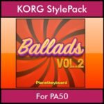 The Greatest Styles By PK Vol. 02  - Ballads Vol. 02 - 60 Styles / Song Styles for KORG PA50 in STY format