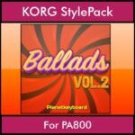 The Greatest Styles By PK Vol. 02  - Ballads Vol. 02 - 60 Styles / Song Styles for KORG PA800 in STY format