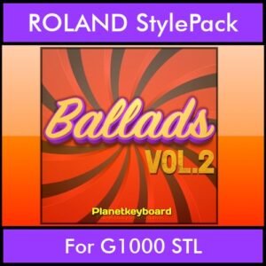 The Greatest Styles By PK Vol. 02  - Ballads Vol. 02 - 60 Styles / Song Styles for ROLAND G1000 STL in STL format