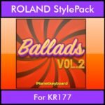 The Greatest Styles By PK Vol. 02  - Ballads Vol. 02 - 60 Styles / Song Styles for ROLAND KR177 in STL format