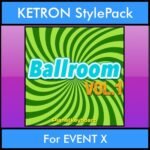 The Greatest Styles By PK Vol. 03  - Ballroom Vol. 01 - 60 Styles / Song Styles for KETRON EVENT X in KST format