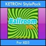 The Greatest Styles By PK Vol. 03  - Ballroom Vol. 01 - 60 Styles / Song Styles for KETRON XD3 in PAT format