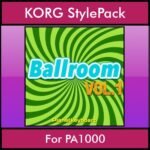 The Greatest Styles By PK Vol. 03  - Ballroom Vol. 01 - 60 Styles / Song Styles for KORG PA1000 in STY format