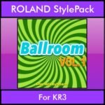 The Greatest Styles By PK Vol. 03  - Ballroom Vol. 01 - 60 Styles / Song Styles for ROLAND KR3 in STL format