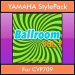 The Greatest Styles By PK Vol. 03  - Ballroom Vol. 01 - 60 Styles / Song Styles for YAMAHA CVP709 in STY format