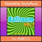 The Greatest Styles By PK Vol. 03  - Ballroom Vol. 01 - 60 Styles / Song Styles for YAMAHA PSRE373 in STY format