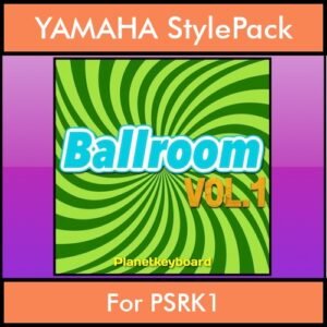 The Greatest Styles By PK Vol. 03  - Ballroom Vol. 01 - 60 Styles / Song Styles for YAMAHA PSRK1 in STY format