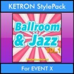 The Greatest Styles By PK Vol. 04  - Ballroom and Jazz Vol. 01 - 60 Styles / Song Styles for KETRON EVENT X in KST format