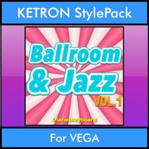 The Greatest Styles By PK Vol. 04  - Ballroom and Jazz Vol. 01 - 60 Styles / Song Styles for KETRON VEGA in PAT format