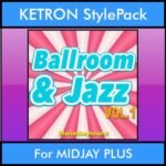 The Greatest Styles By PK Vol. 04  - Ballroom and Jazz Vol. 01 - 60 Styles / Song Styles for KETRON MIDJAY PLUS in PAT format