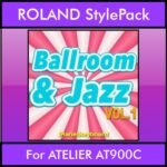 The Greatest Styles By PK Vol. 04  - Ballroom and Jazz Vol. 01 - 60 Styles / Song Styles for ROLAND ATELIER AT900C in STL format