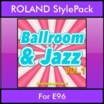The Greatest Styles By PK Vol. 04  - Ballroom and Jazz Vol. 01 - 60 Styles / Song Styles for ROLAND E96 in STL format