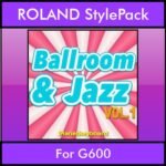 The Greatest Styles By PK Vol. 04  - Ballroom and Jazz Vol. 01 - 60 Styles / Song Styles for ROLAND G600 in STL format