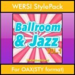 The Greatest Styles By PK Vol. 04  - Ballroom and Jazz Vol. 01 - 60 Styles / Song Styles for WERSI OAX(STY format) in STY format