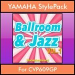 The Greatest Styles By PK Vol. 04  - Ballroom and Jazz Vol. 01 - 60 Styles / Song Styles for YAMAHA CVP609GP in STY format