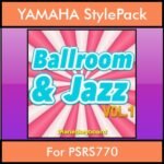 The Greatest Styles By PK Vol. 04  - Ballroom and Jazz Vol. 01 - 60 Styles / Song Styles for YAMAHA PSRS770 in STY format